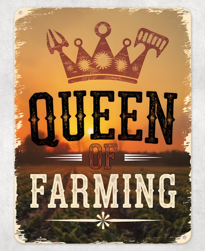 Farming Farmer - Königin der Landwirtschaft Landwirt Metallposter Wand-Blechschild